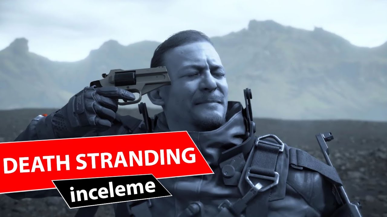 Death Stranding İncelemesi - Hikaye, Karakterler ve Mekaniklere Detaylı Bir Bakış