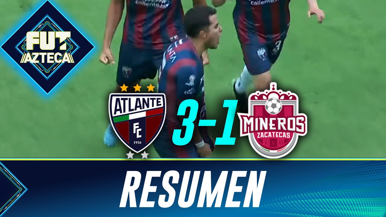 Atlante 3 - 1 Mineros | Resumen y Goles | J13 | Liga de Expansi&oacute;n MX