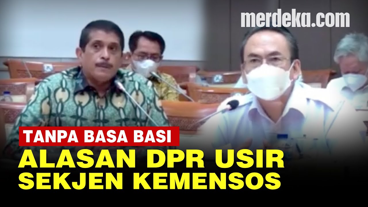 Kronologi dan Alasan Anggota DPR Usir Sekjen Kemensos Dari Ruang Rapat