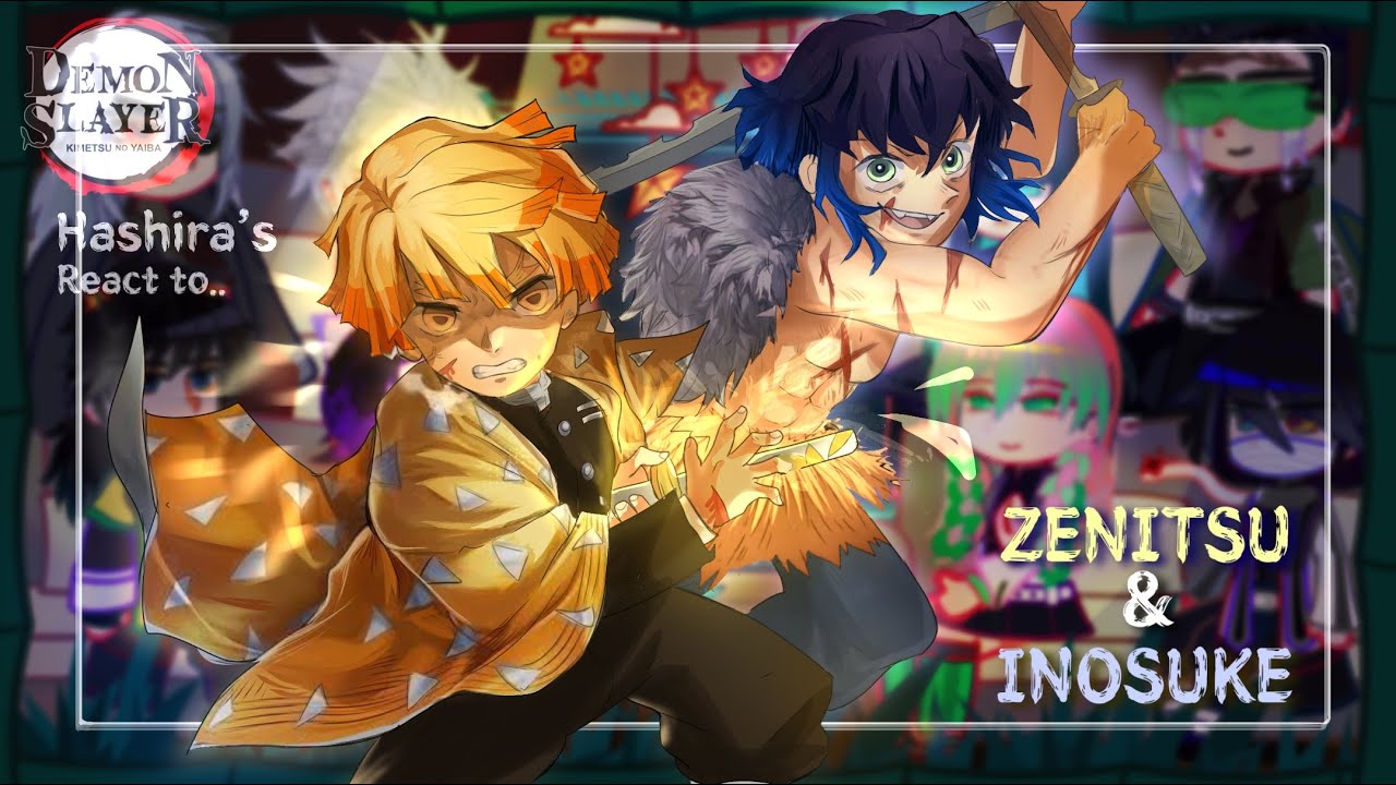Hashiras react to Zenitsu and Inosuke || Demon slayer || Made by Yuk!ra