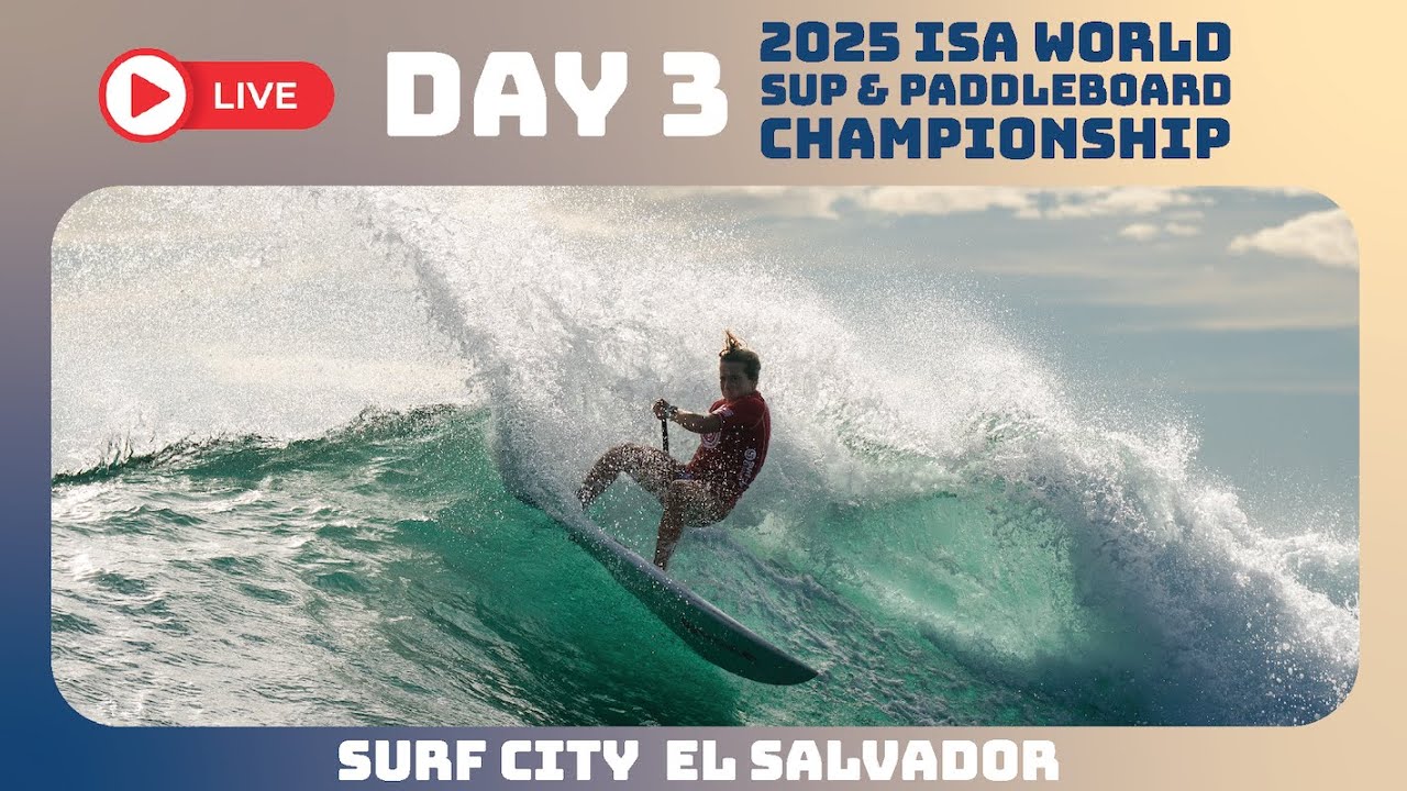 WEBCAST - Competition Day 3 - 2025 ISA World SUP & Paddleboard Championship
