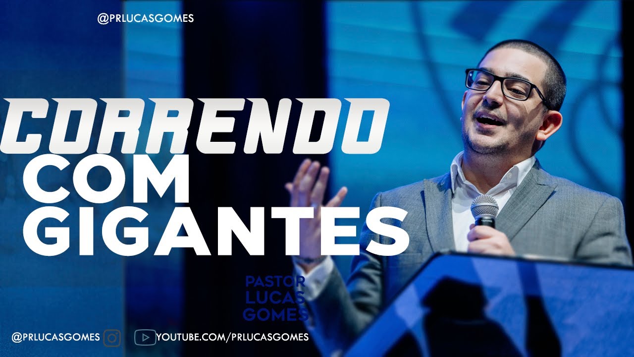 Correndo com os gigantes | Pr Lucas Gomes