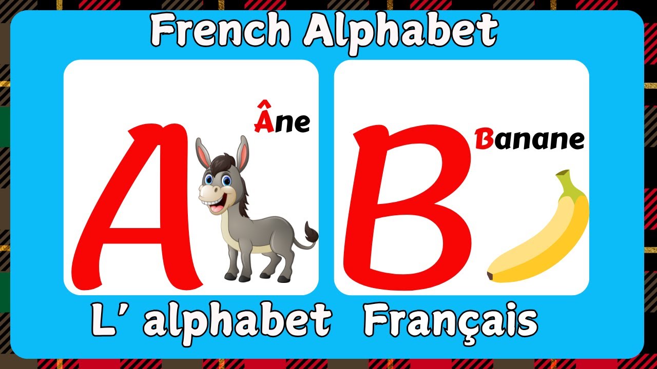 Learn French Alphabet | Apprendre l'alphabet en Français | l' ABC des Fruits et Animaux