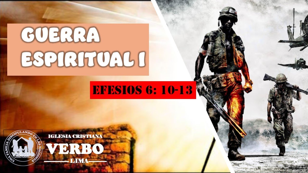 GUERRA ESPIRITUAL I.  EFESIOS 6:10-13