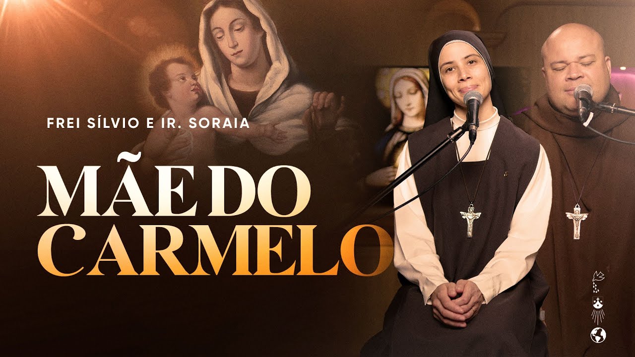 Mãe do Carmelo | Frei Silvio e Ir. Soraia