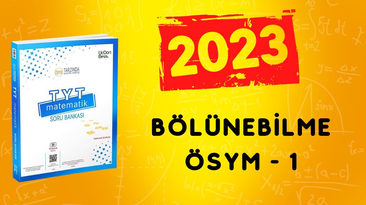 2023 | 345 TYT MATEMATİK SORU BANKASI ÇÖZÜMLERİ | BÖLME BÖLÜNEBİLME ÖSYM 1