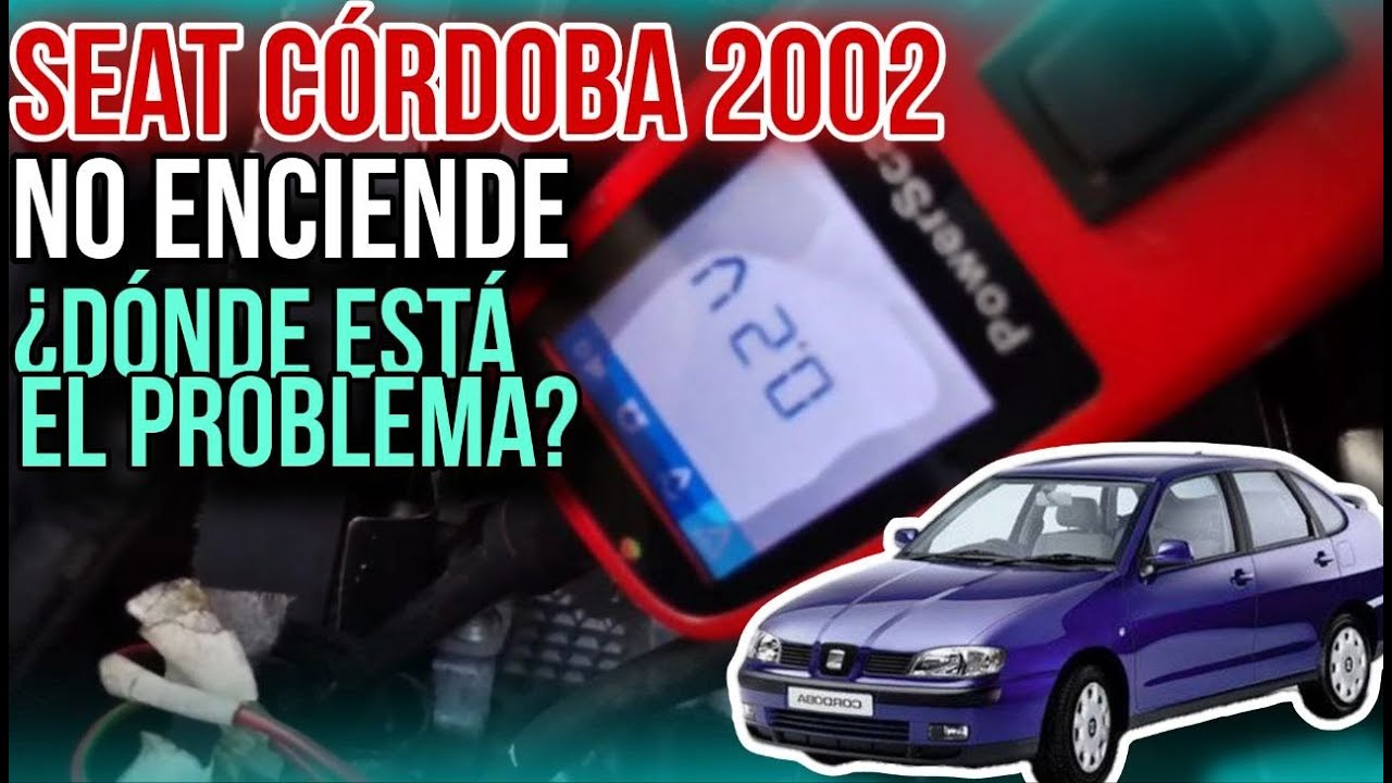 SEAT Córdoba no hay chispa ni bomba ni inyección.