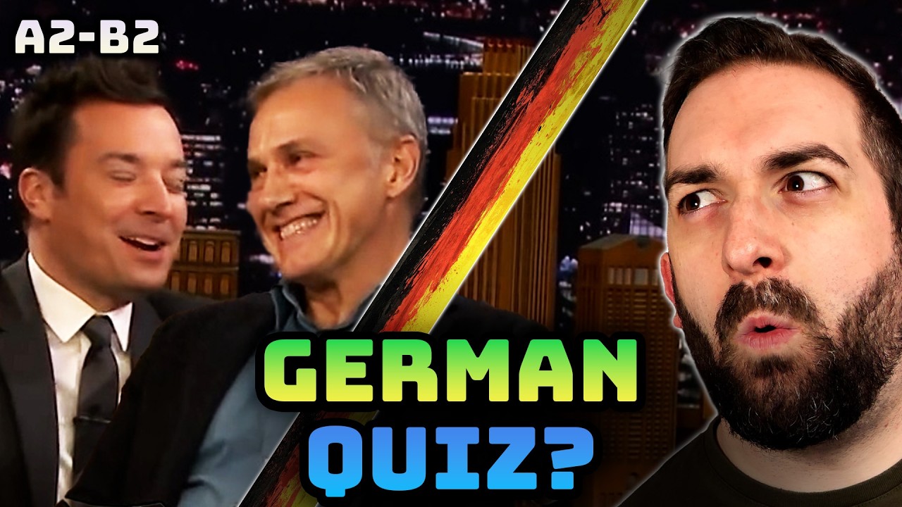 German Reacts to Christoph Waltz’s German Words Quiz with Jimmy Fallon (A2–B2)