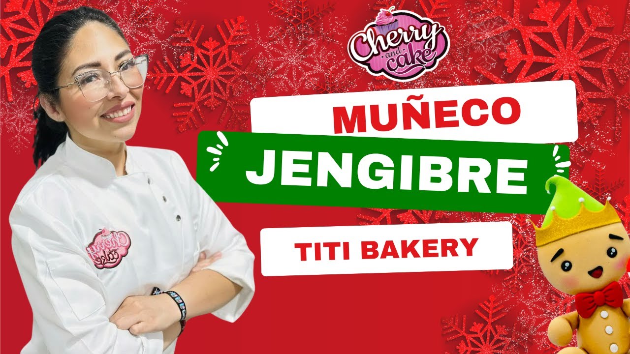 MUÑECO DE JENGIBRE CON TITI BAKERY
