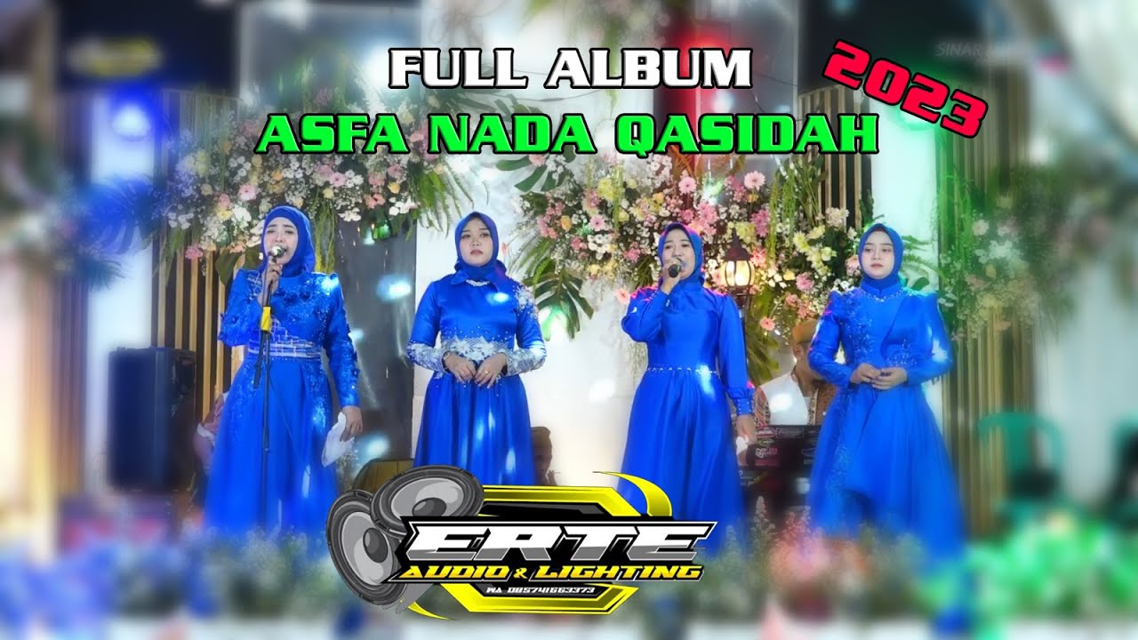 FULL ALBUM ASFA NADA QASIDAH MODERN LIVE GLAGAH KUDUS ERTE AUDIO LIGHTING TERBARU 2023