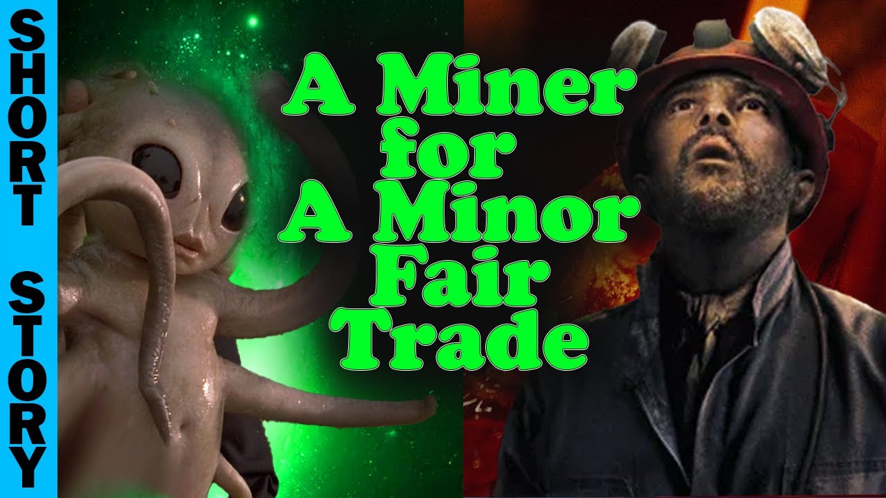 Human Narrated: A Fair Trade | 2899 | HFY