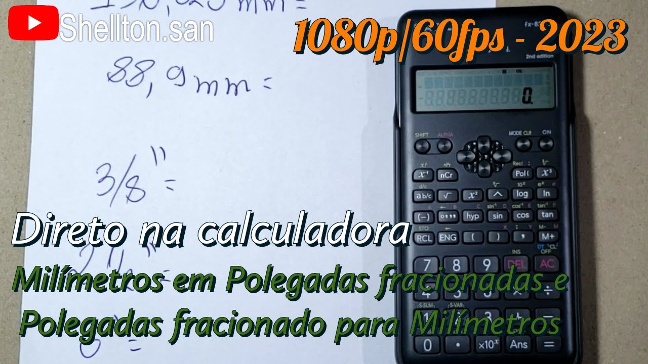 Milímetros direto para polegadas fracionárias com a calculadora científica #shelltonSan