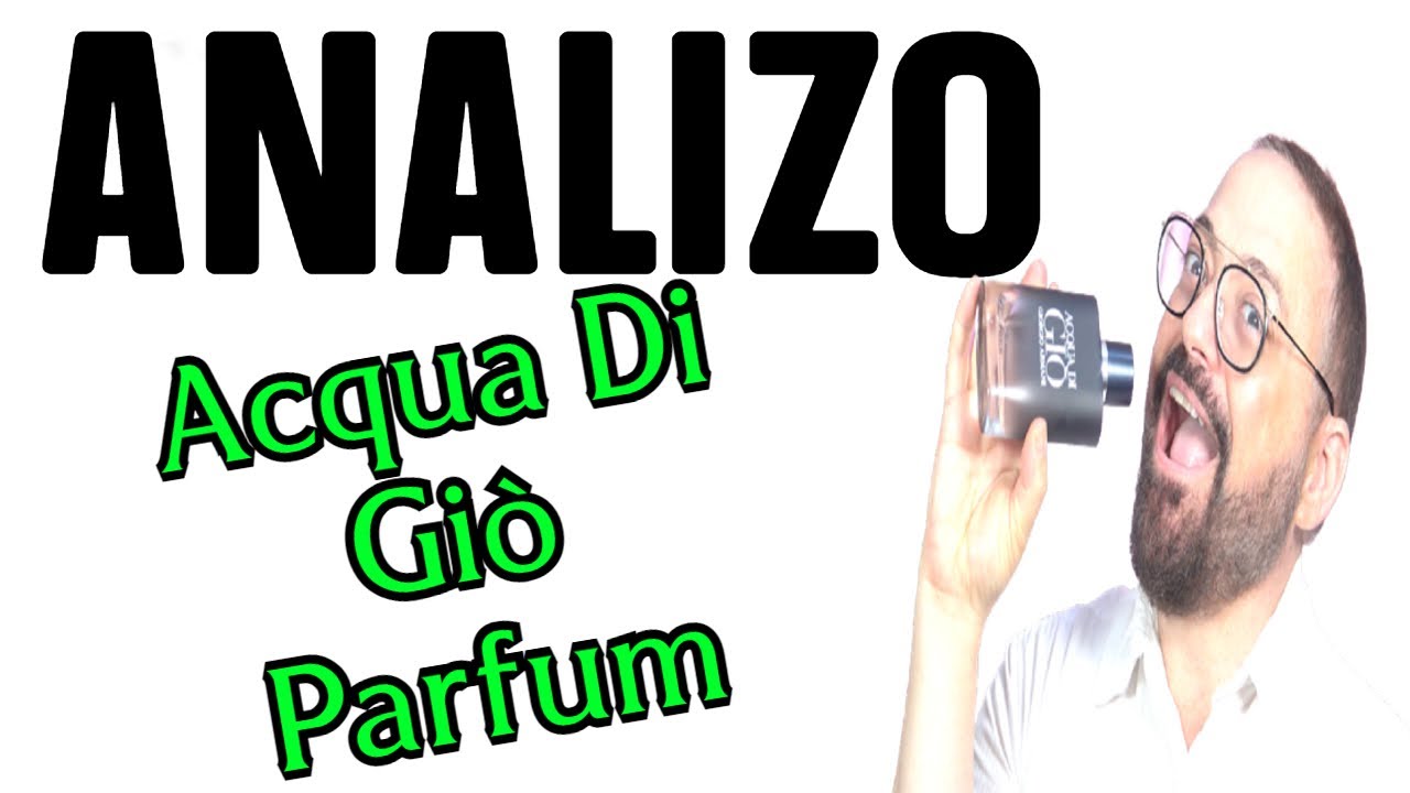 ANALIZANDO ACQUA DI GIO PARFUM  🔬 QUE NO SE TE ESCAPE