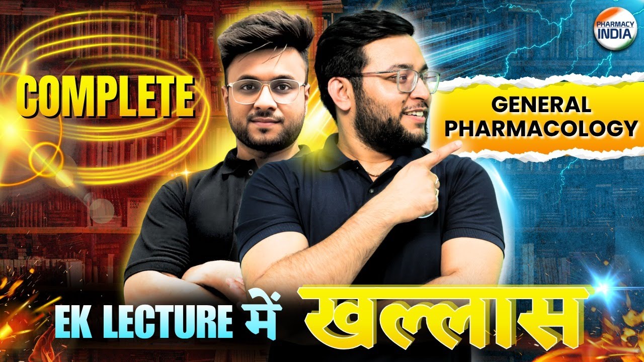 General  Pharmacology ILecture Non Stop | Pharmacology #generalpharmacology #pharmacyindia