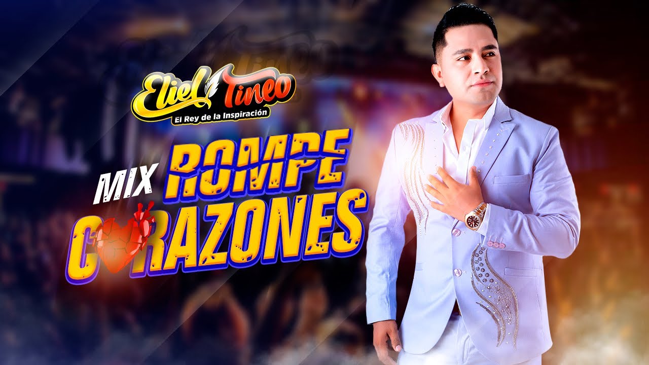 ELIEL TINEO - MIX ROMPECORAZONES /Los Reyes de la Inspiración (Video Lyric)