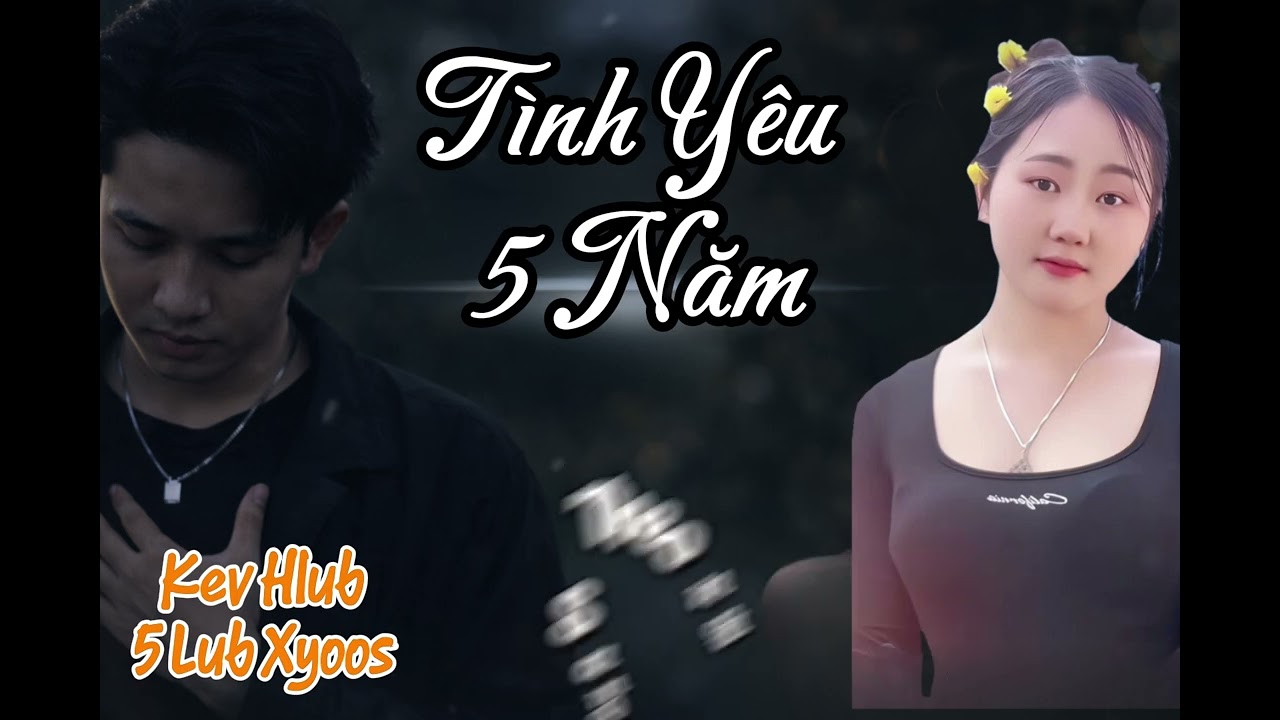 Tình Yêu 5 Năm - Kev Hlub 5 Lub Xyoos Remix | Ca Sĩ Giấu Mặt Cover