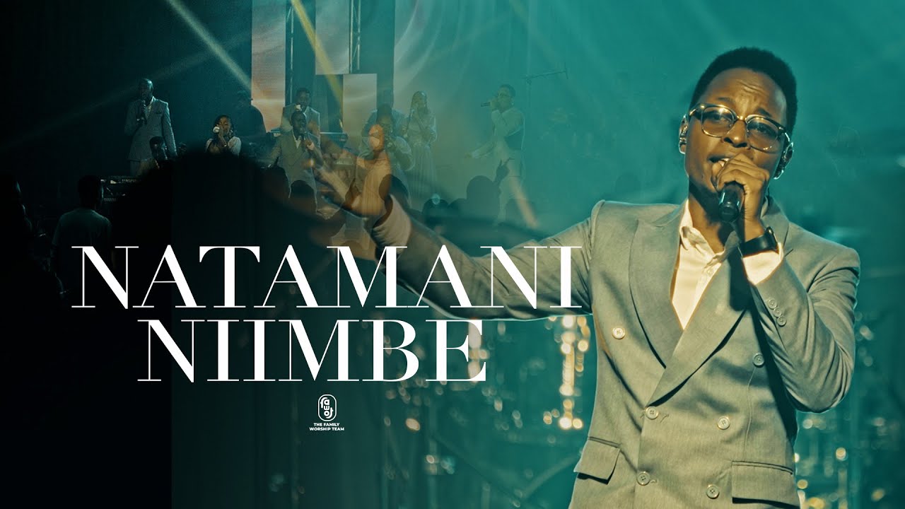 Natamani Niimbe - The Family Worship Team [Official Live Video]