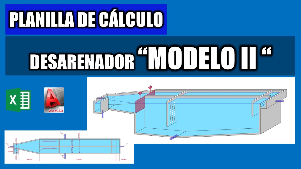 Planilla de Cálculo para el Diseño de un Desarenador - Modelo II