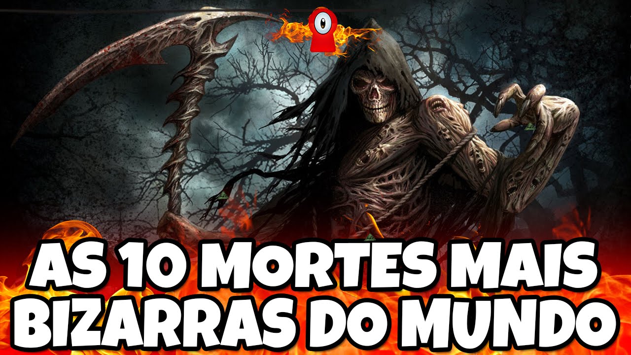 AS 10 MORTES MAIS BIZARRAS DO MUNDO