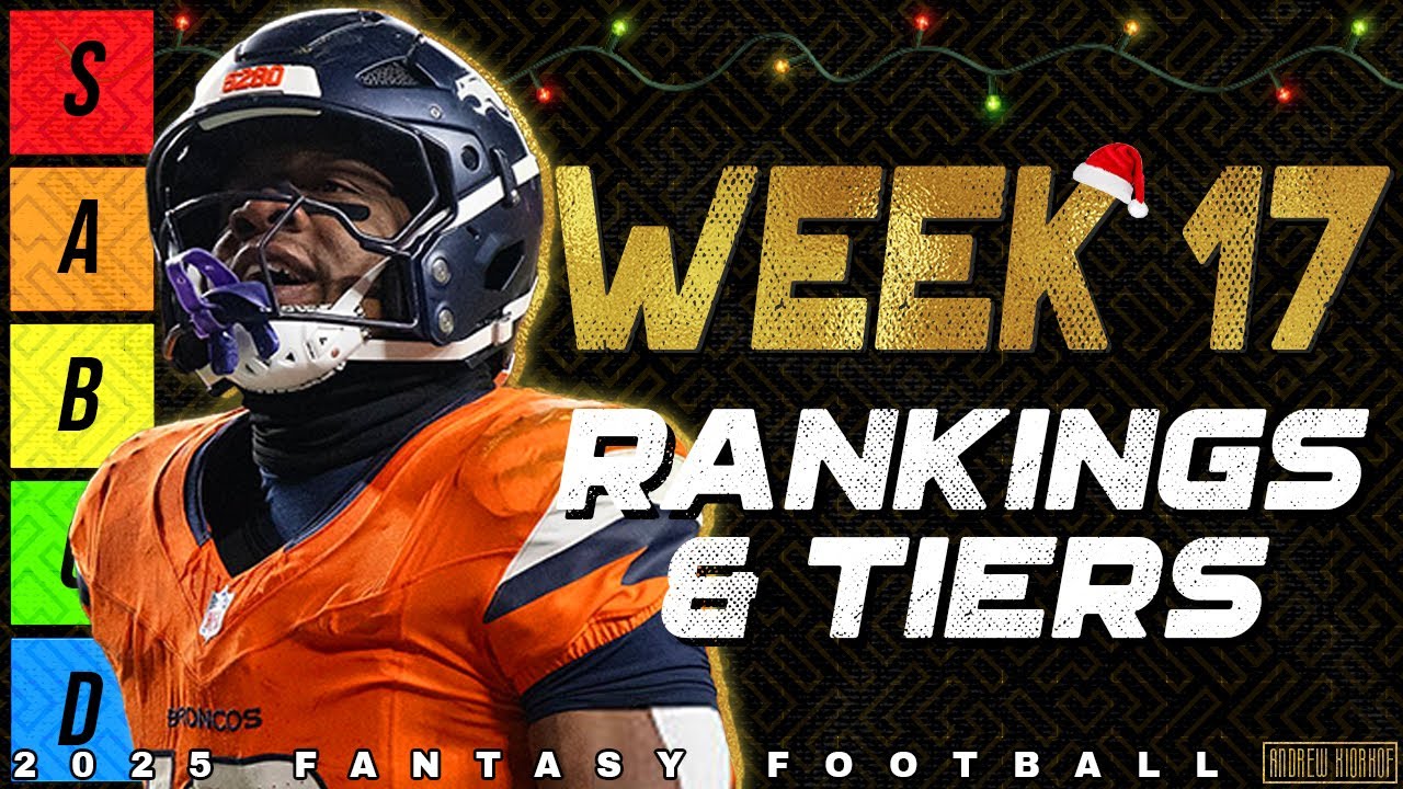 Week 17 Running Back Rankings - 2025 Fantasy Football