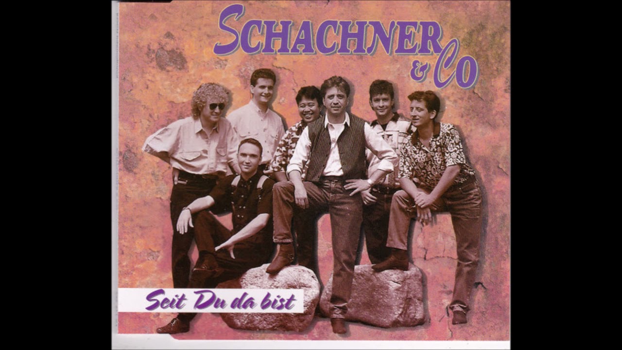Schachner & Co  -  Seit du da bist  1995