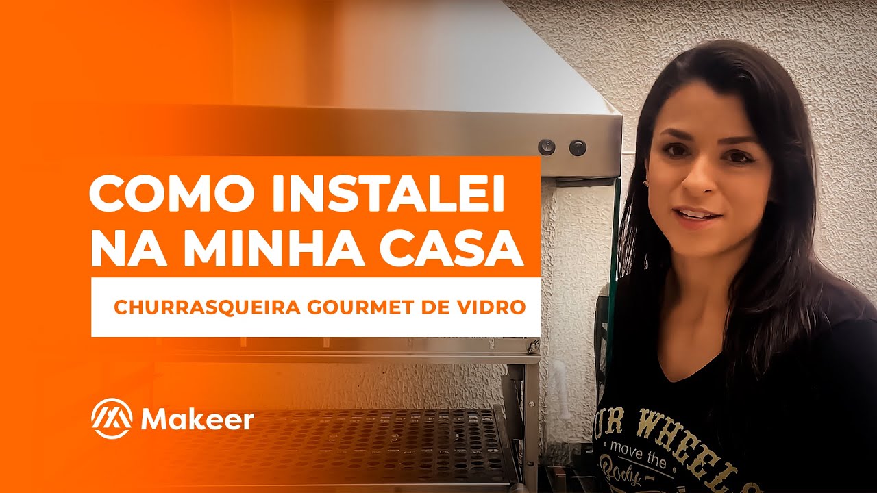 CHURRASQUEIRA GOURMET DE VIDRO COMO INSTALEI NA MINHA CASA.