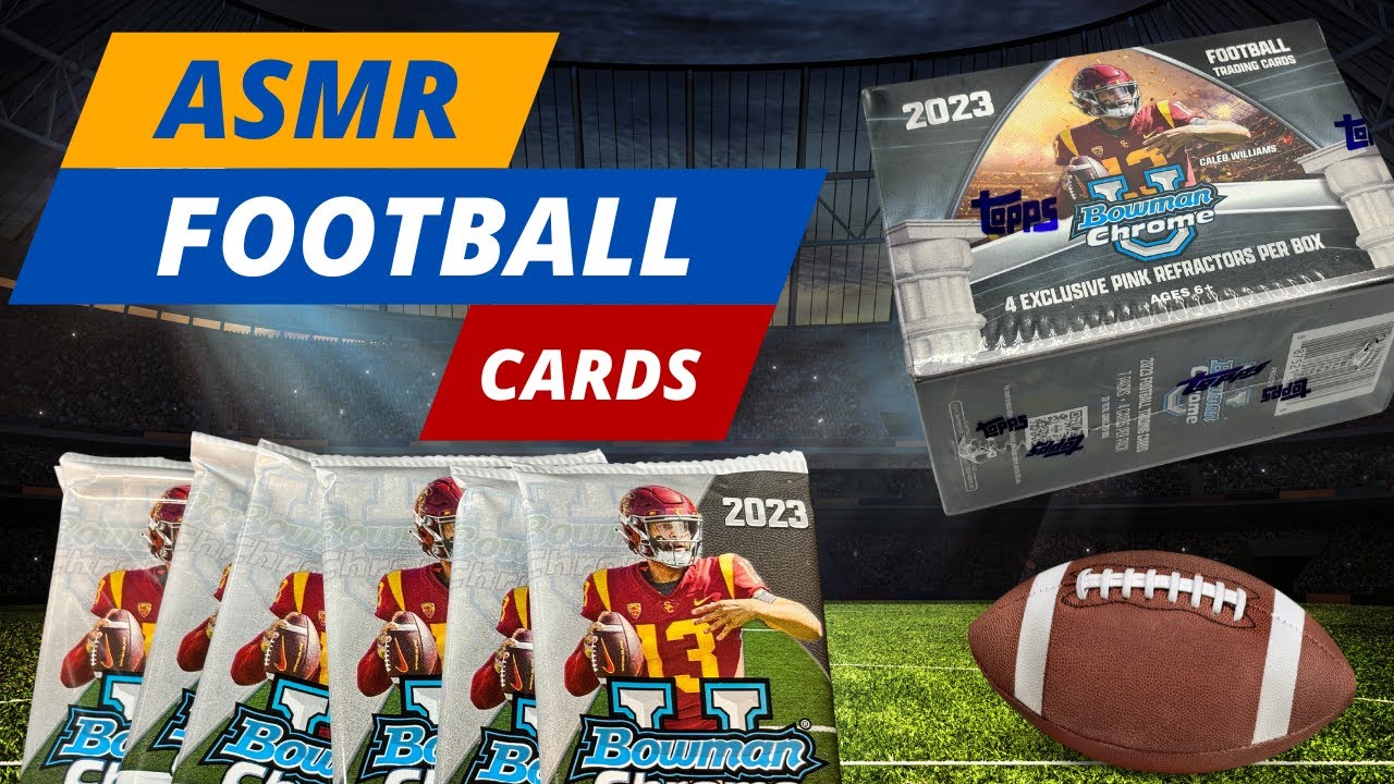 ASMR Football Cards / 2023 Bowman U Chrome