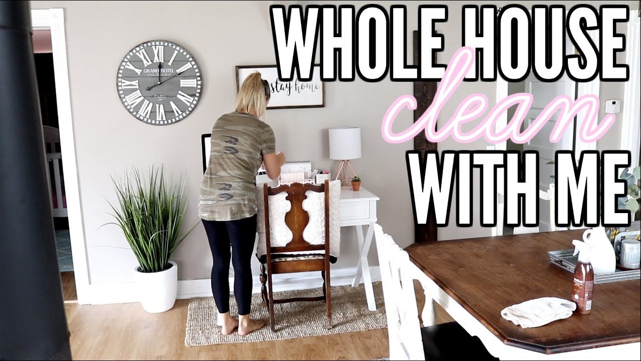 WHOLE HOUSE CLEAN WITH ME // August 2018