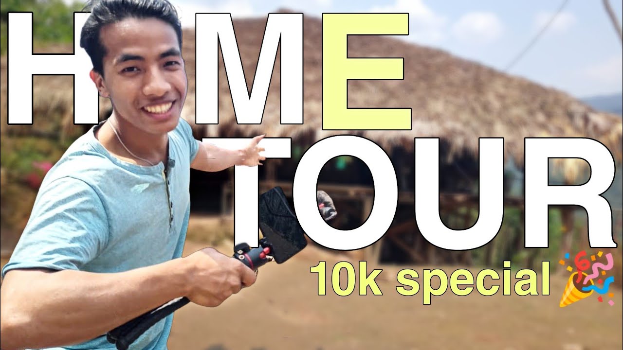 My Sweet HOME Tour 🤗 || 10K SPECIAL 🎉|| Arunachal Pradesh!!!