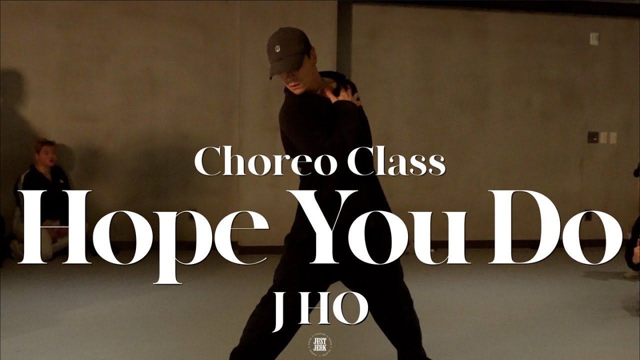 J HO CHOREO CLASS | Chris Brown - Hope You Do | @justjerkacademy ewha