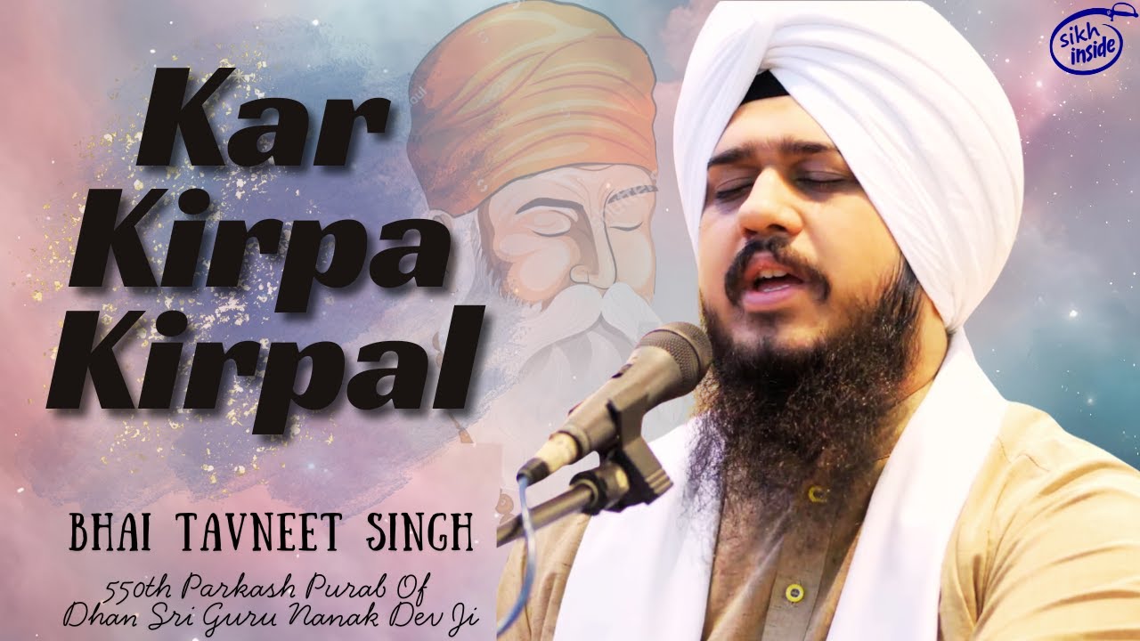 Kar Kirpa Kirpal | Bhai Tavneet Singh | Grand Kirtan Samagam  GSPJ | Day 3