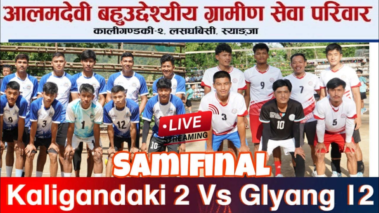 Kaligandaki 2 Vs Glyang 7 Samifinal