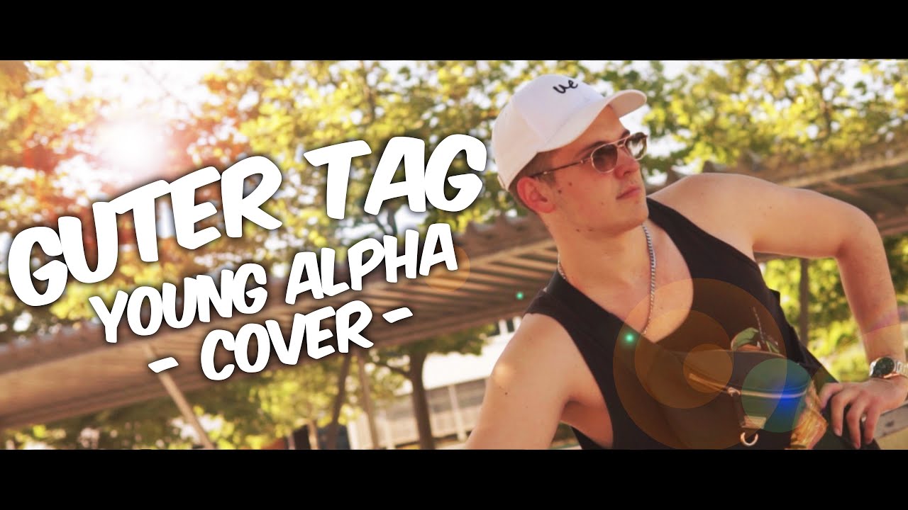 Huebi - Guter Tag (Young Alpha Cover) - Bestrafung