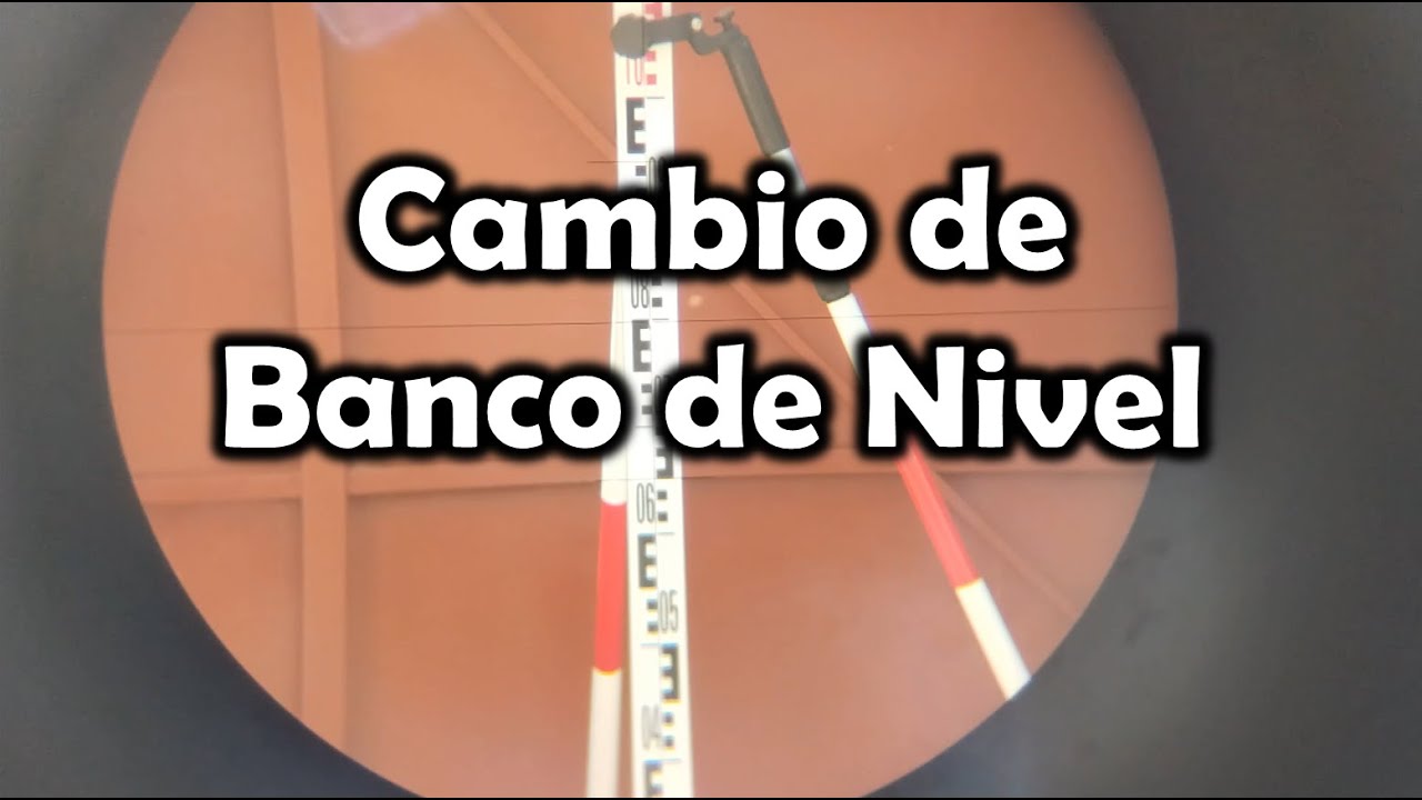 [Topografía] Cómo trasladar un Banco de Nivel