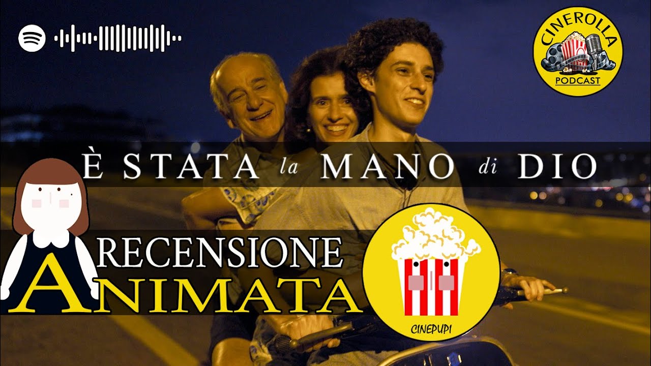 É stata la mano di Dio - Recensione animata da CINEPUPI
