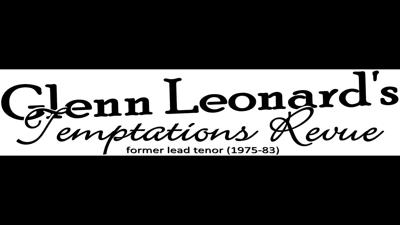 Glenn Leonard's Temptations Revue 202-369-1063 Mark Sonder Productions Entertainment Agency