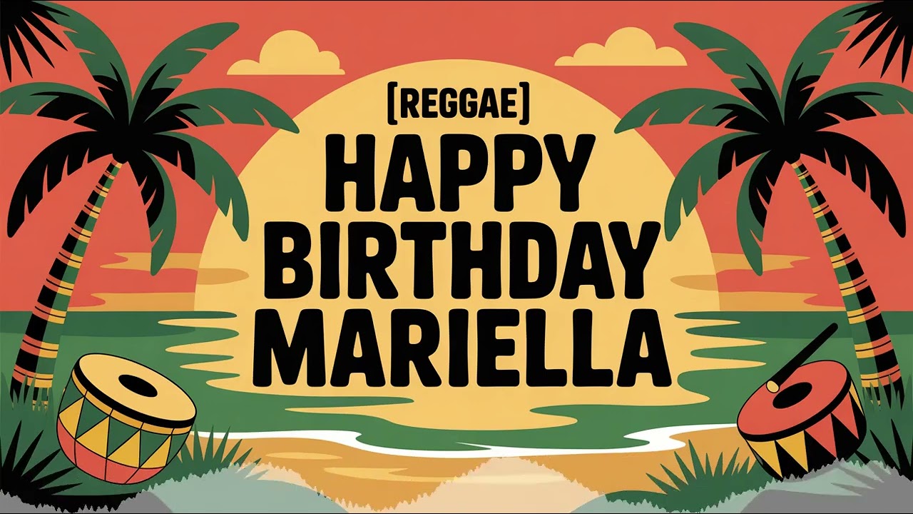 Mariella Birthday Song - Reggae - Romantic