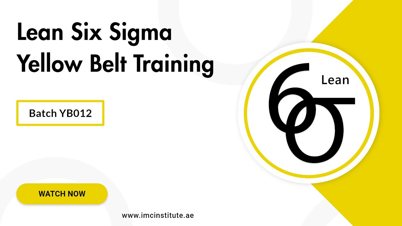 FREE LEAN SIX SIGMA YELLOW BELT WEBINAR | BATCH YB012 | IMC INSTITUTE