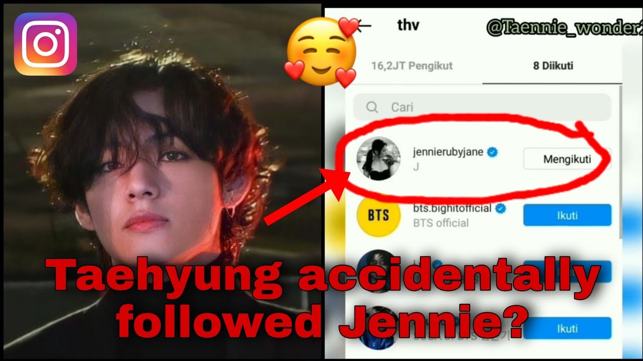 TAEHYUNG ACCIDENTALLY FOLLOWED JENNIE???