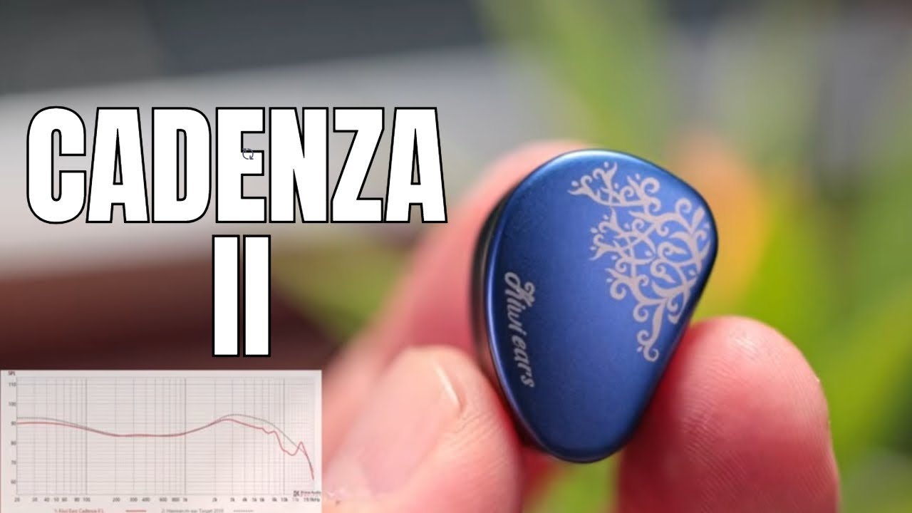 Сможет ли это превзойти Cadenza? Обзор Kiwi Ears Cadenza II.