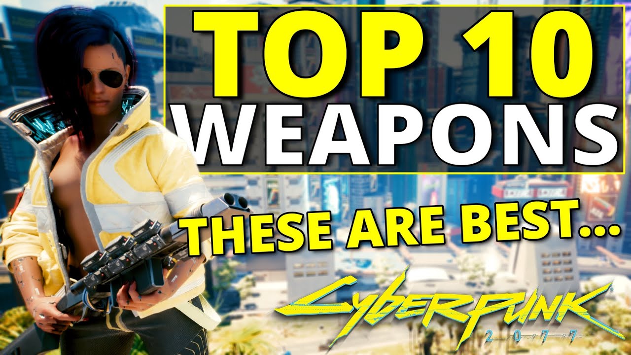 10 лучших видов оружия в Cyberpunk 2077! (Специальное предложение для 100 тысяч подписчиков)