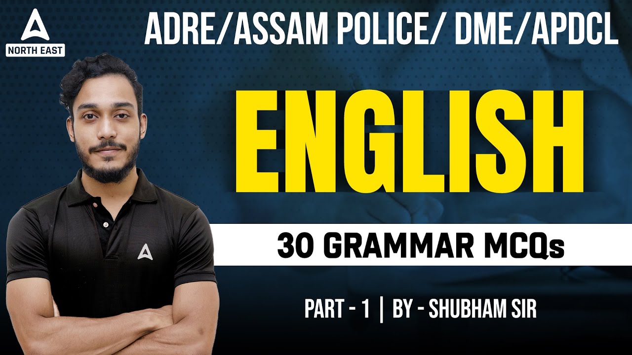 ADRE/APDCL/ASSAM POLICE/ DME | English 30 Grammar MCQS Part-1 | By Shubham Sir#1