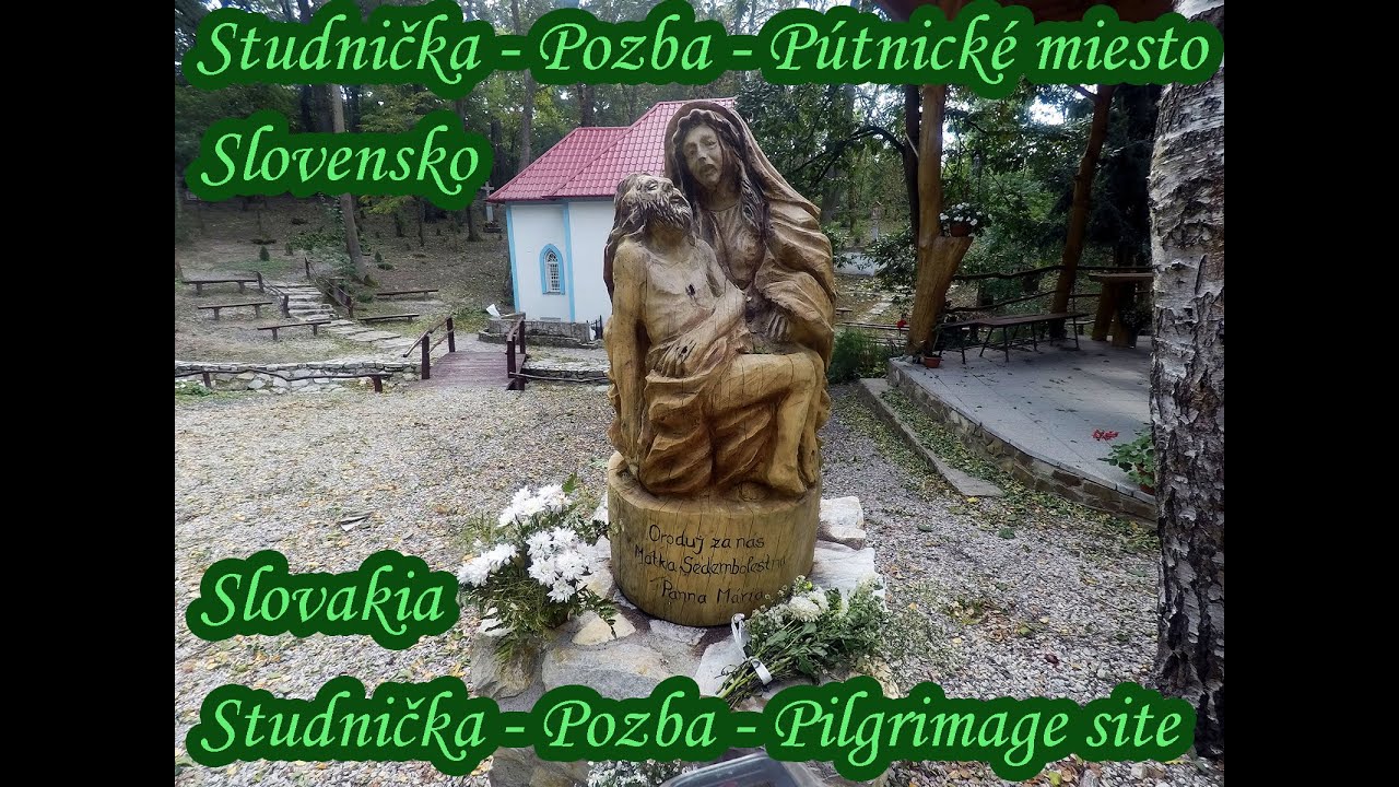 Studnička Pozba pútnické miesto na Slovensku - pilgrimage site in Slovakia