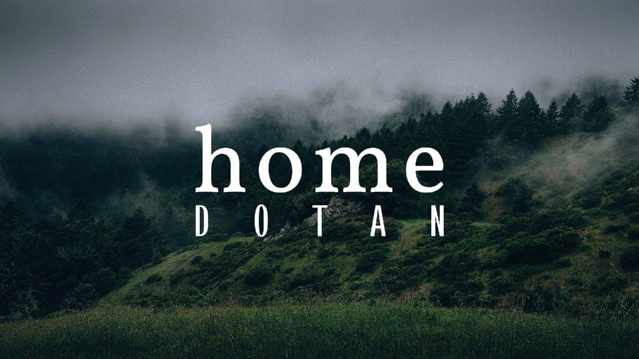 Dotan - Home (Lyrics)