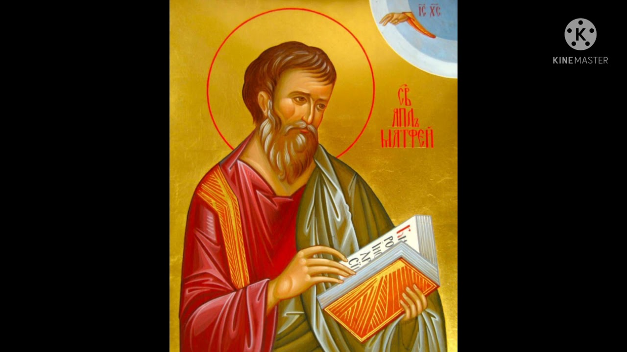 Troparul Sf&acirc;ntului Apostol și Evanghelist Matei (16 Noiembrie) - Arhid. Constantin Hurjui