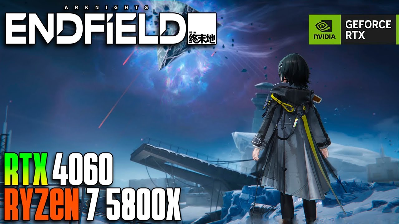 Arknights Endfield Performance Test On RTX 4060 + RYZEN 7 5800X | 1080p + DLSS