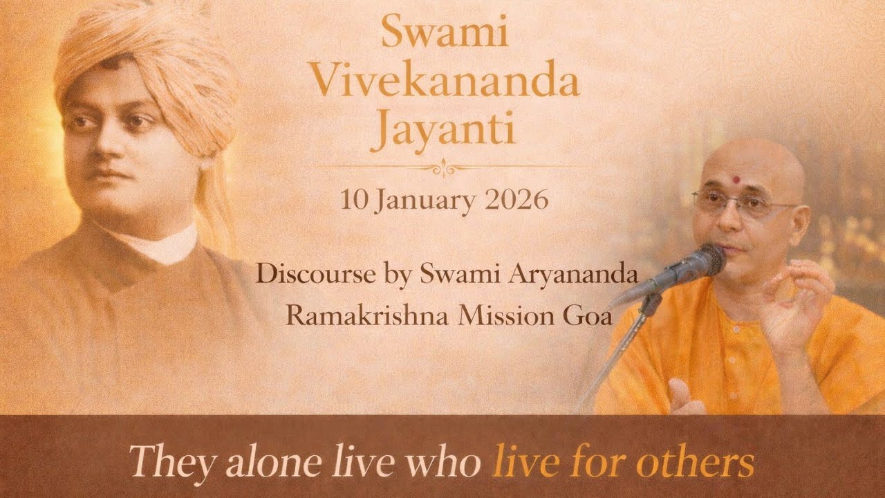 They Alone Live Who Live For Others. Swami Vivekananda Jayanti 10.01.2026. Ramakrishna Mission Goa. 