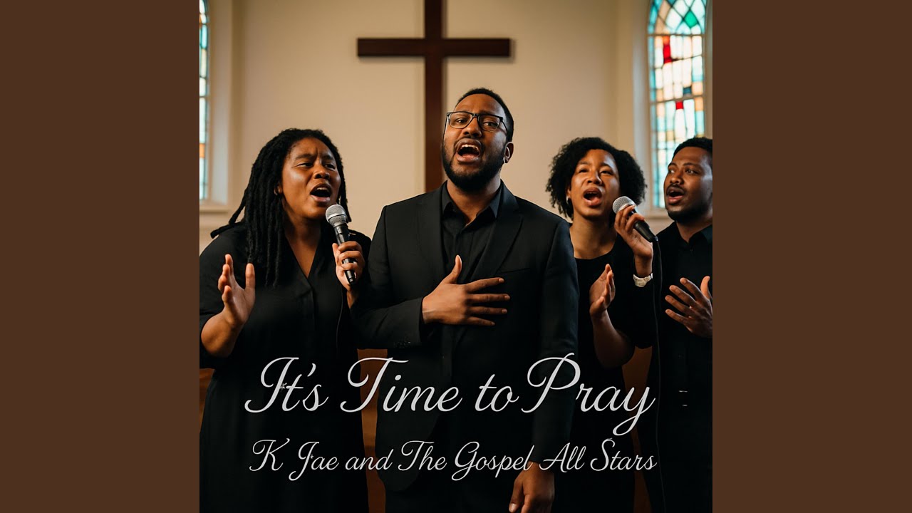 It&rsquo;s Time To Pray (feat. The Gospel All Stars)