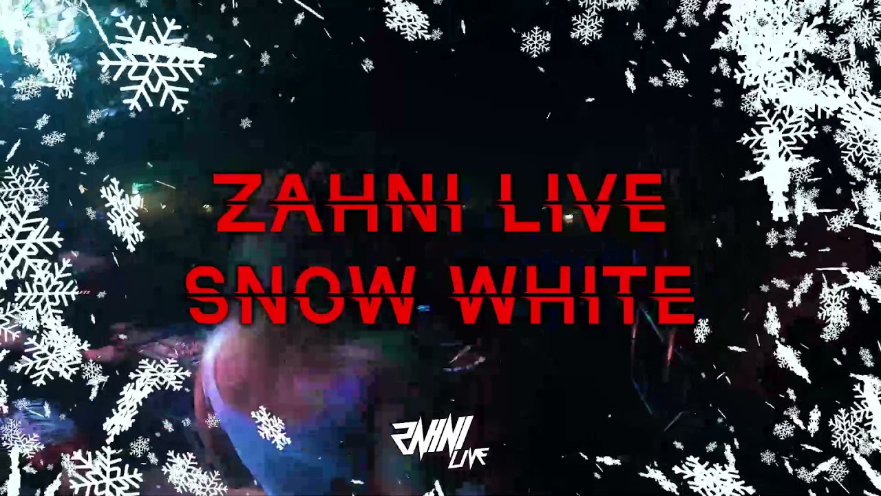 ZAHNI - SNOW WHITE (Studio LA_Ptop Edition)