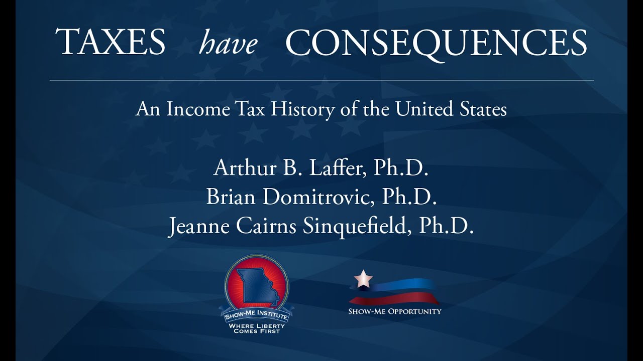 Taxes Have Consequences: Arthur B. Laffer, Jeanne Sinquefield and Brian Domitrovic